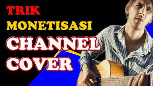 Cover Lagu di YouTube: Cara Dapat View & Monetisasi