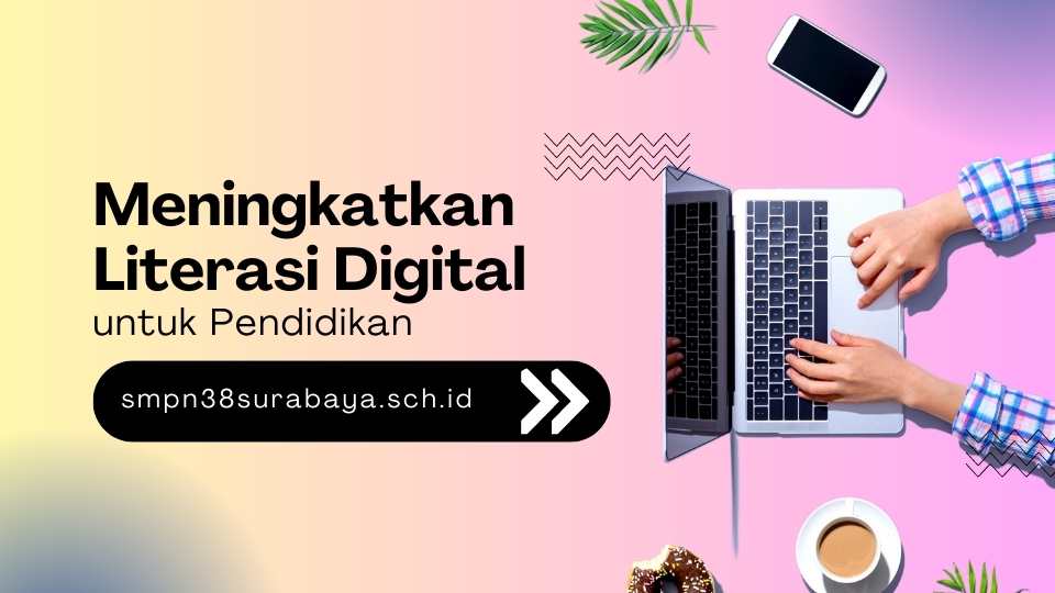 Panduan Belajar Literasi Digital untuk Siswa SMP